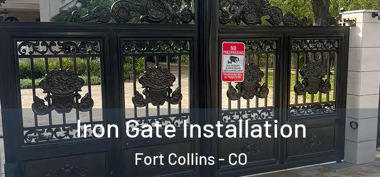  Iron Gate Installation Fort Collins - CO